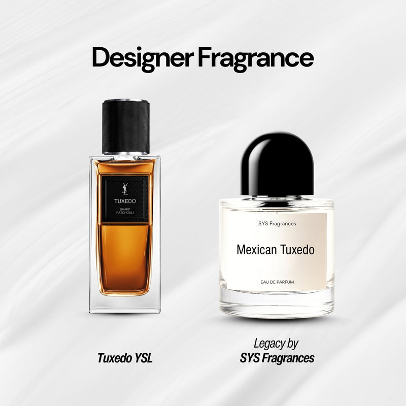 Mexican Tuxedo (TUXEDO YSL)